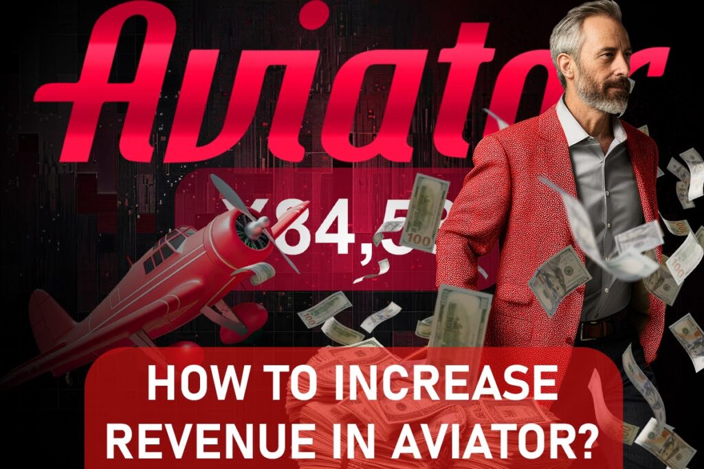 How to Increase Revenue in Aviator